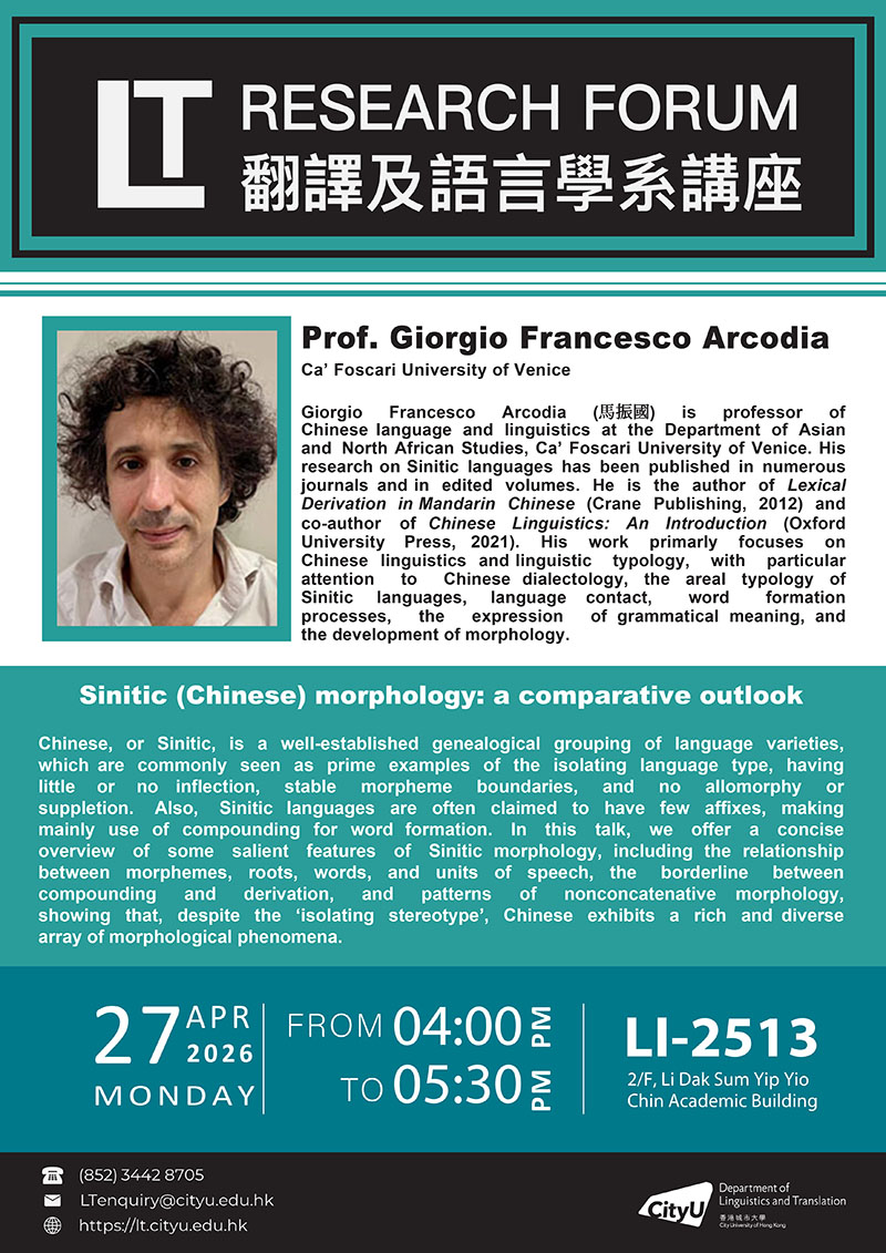 (Reminder) LT Research Forum: Sinitic (Chinese) morphology: a comparative outlook (Speaker: Prof. Giorgio Francesco Arcodia)